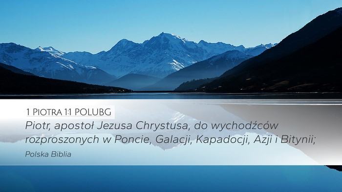 1 Piotra 1:1 POLUBG Desktop Wallpaper - Piotr, apostoł Jezusa Chrystusa, do wychodźców - Desktop Bible Verse Wallpaper