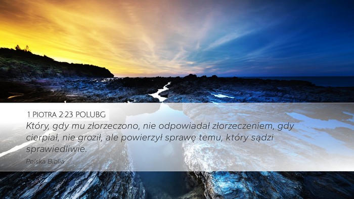 1 Piotra 2:23 POLUBG Desktop Wallpaper - Który, gdy mu złorzeczono, nie odpowiadał - Desktop Bible Verse Wallpaper