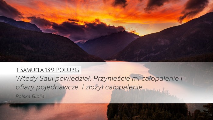 1 Samuela 13:9 POLUBG Desktop Wallpaper - Wtedy Saul powiedział: Przynieście mi - Desktop Bible Verse Wallpaper