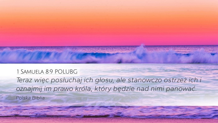 1 Samuela 8:9 POLUBG Desktop Wallpaper - Teraz więc posłuchaj ich głosu, ale stanowczo - Desktop Bible Verse Wallpaper