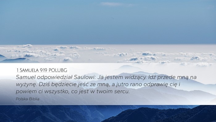 1 Samuela 9:19 POLUBG Desktop Wallpaper - Samuel odpowiedział Saulowi: Ja jestem widzący. - Desktop Bible Verse Wallpaper
