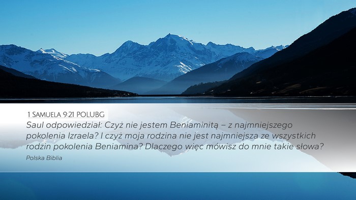 1 Samuela 9:21 POLUBG Desktop Wallpaper - Saul odpowiedział: Czyż nie jestem Beniaminitą - Desktop Bible Verse Wallpaper