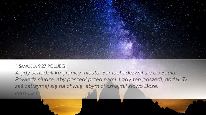 1 Samuela 9:27 POLUBG Desktop Wallpaper - A gdy schodzili ku granicy miasta, Samuel - Desktop Bible Verse Wallpaper