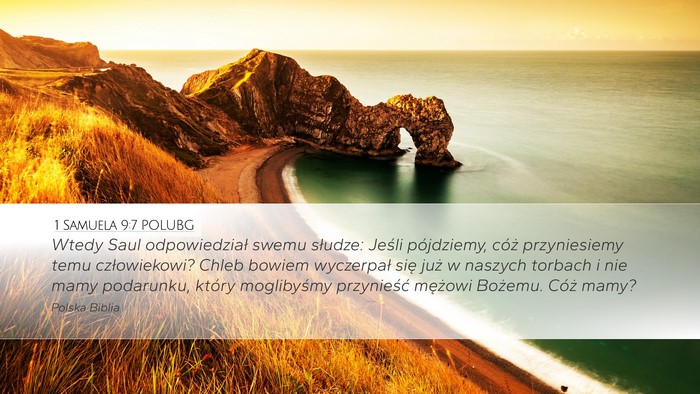 1 Samuela 9:7 POLUBG Desktop Wallpaper - Wtedy Saul odpowiedział swemu słudze: Jeśli - Desktop Bible Verse Wallpaper