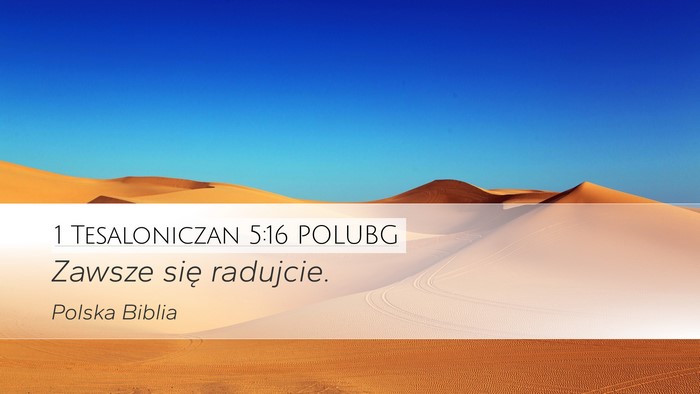 1 Tesaloniczan 5:16 POLUBG Bible Verse Image