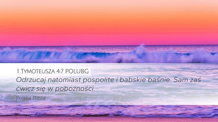 1 Tymoteusza 4:7 POLUBG Bible Verse Image