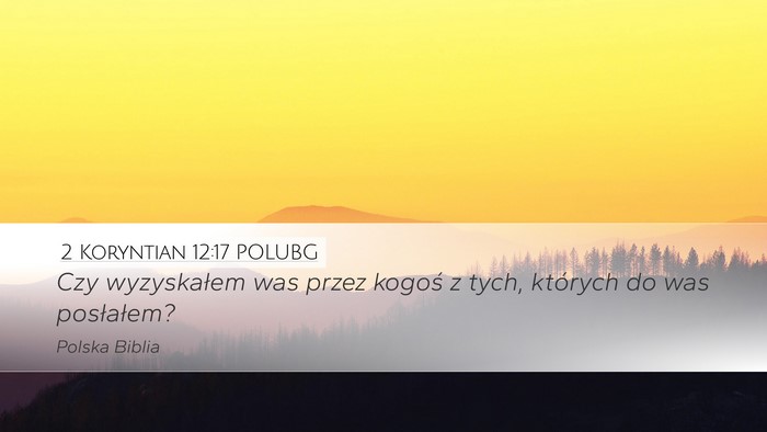 2 Koryntian 12:17 POLUBG Bible Verse Image