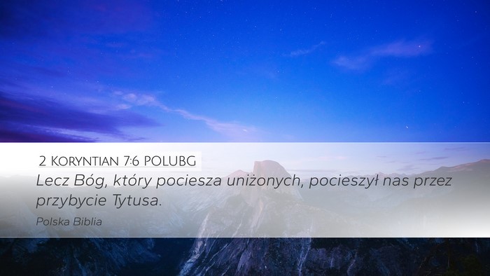 2 Koryntian 7:6 POLUBG Bible Verse Image