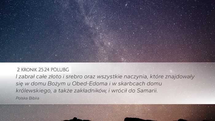 2 Kronik 25:24 POLUBG Bible Verse Image