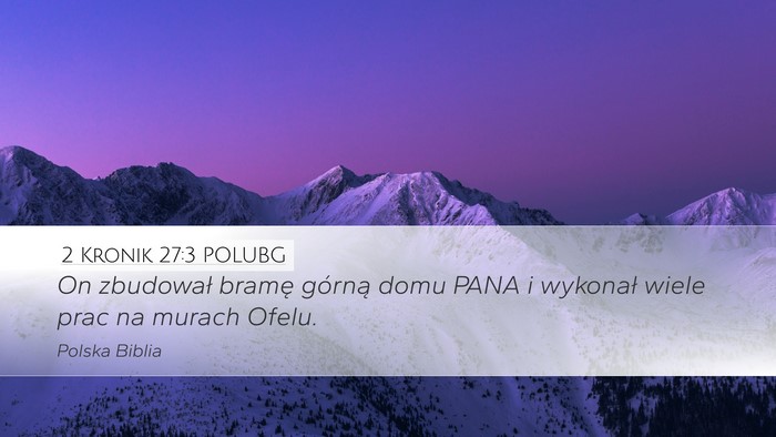 2 Kronik 27:3 POLUBG Bible Verse Image