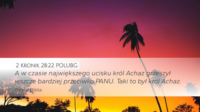 2 Kronik 28:22 POLUBG Bible Verse Image