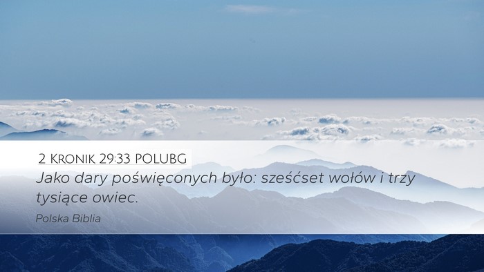 2 Kronik 29:33 POLUBG Desktop Wallpaper - Jako dary poświęconych było: sześćset - Desktop Bible Verse Wallpaper