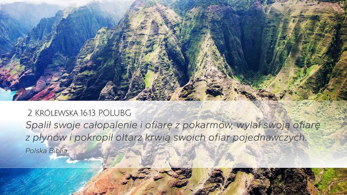 2 Królewska 16:13 POLUBG Desktop Wallpaper - Spalił swoje całopalenie i ofiarę z pokarmów, - Desktop Bible Verse Wallpaper