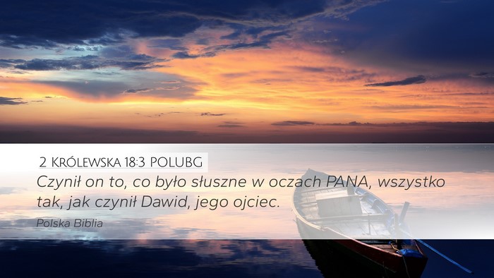 2 Królewska 18:3 POLUBG Bible Verse Image