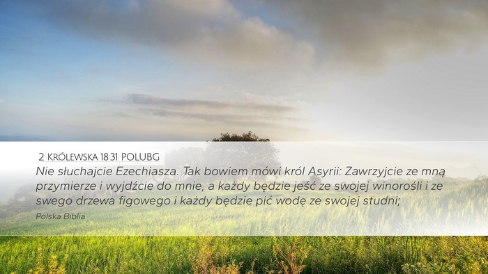 2 Królewska 18:31 POLUBG Bible Verse Image