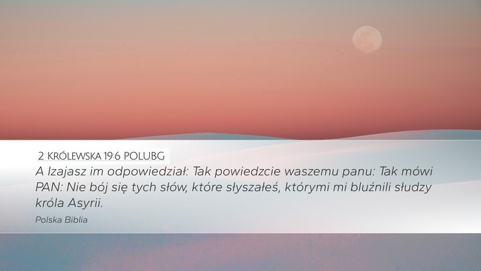 2 Królewska 19:6 POLUBG Bible Verse Image