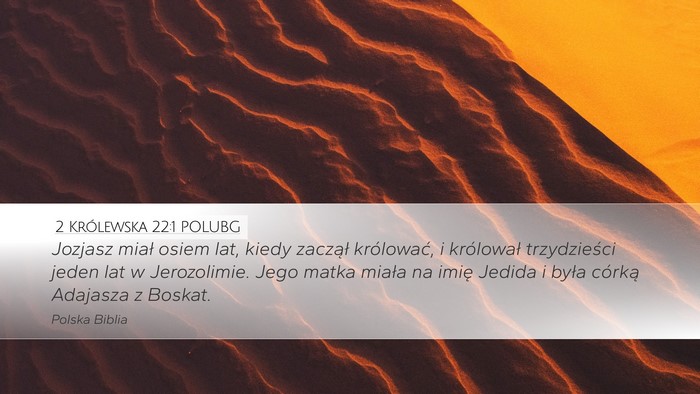 2 Królewska 22:1 POLUBG Bible Verse Image