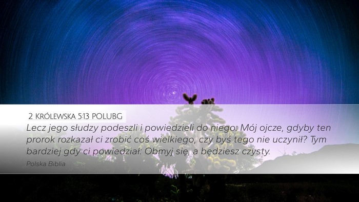 2 Królewska 5:13 POLUBG Bible Verse Image