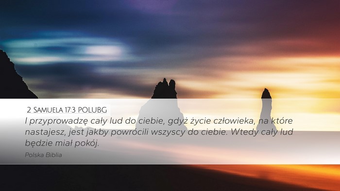 2 Samuela 17:3 POLUBG Desktop Wallpaper - I przyprowadzę cały lud do ciebie, gdyż życie - Desktop Bible Verse Wallpaper