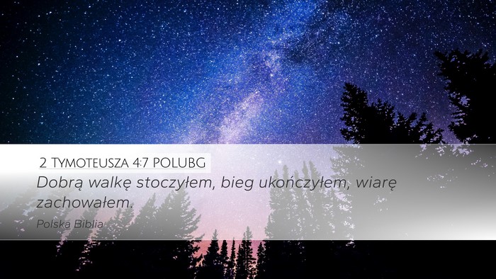 2 Tymoteusza 4:7 POLUBG Bible Verse Image