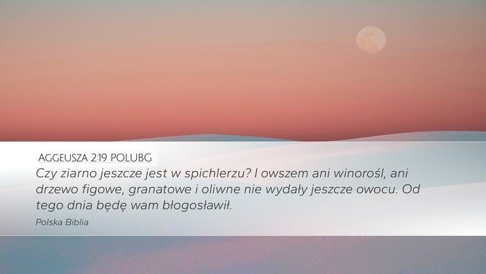 Aggeusza 2:19 POLUBG Bible Verse Image