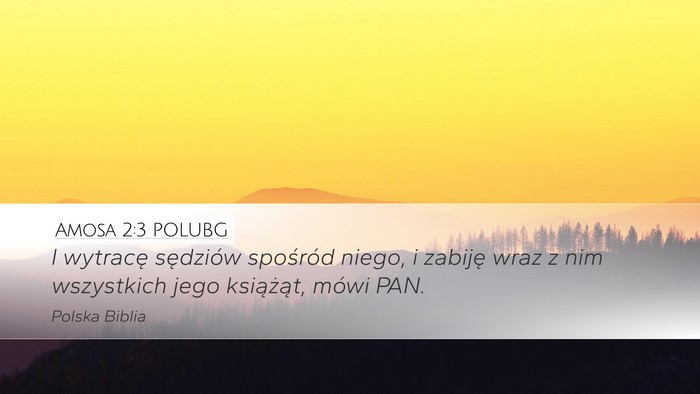 Amosa 2:3 POLUBG Desktop Wallpaper - I wytracę sędziów spośród niego, i zabiję - Desktop Bible Verse Wallpaper