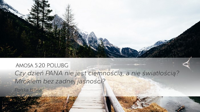 Amosa 5:20 POLUBG Bible Verse Image
