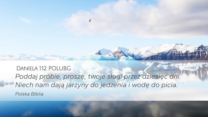 Daniela 1:12 POLUBG Bible Verse Image