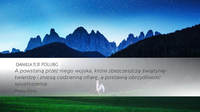 Daniela 11:31 POLUBG Desktop Wallpaper - A powstaną przez niego wojska, które - Desktop Bible Verse Wallpaper