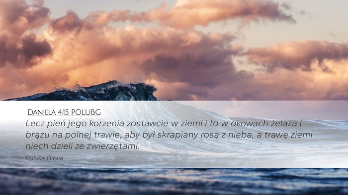 Daniela 4:15 POLUBG Bible Verse Image