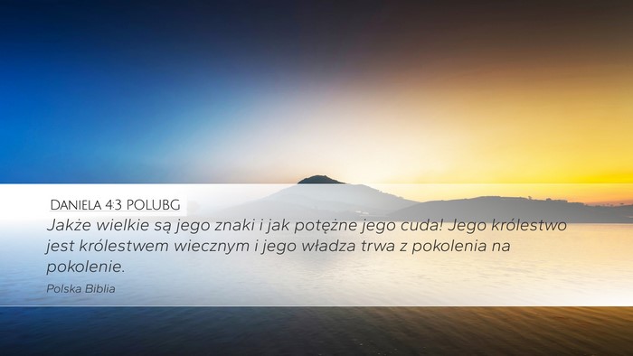 Daniela 4:3 POLUBG Desktop Wallpaper - Jakże wielkie są jego znaki i jak potężne - Desktop Bible Verse Wallpaper