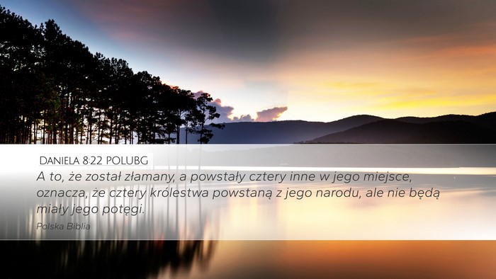Daniela 8:22 POLUBG Bible Verse Image