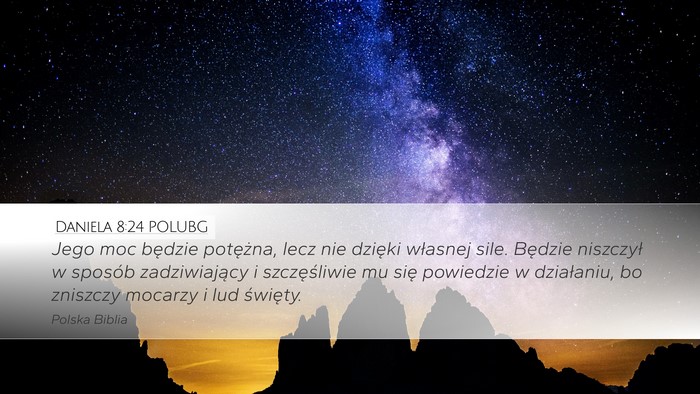 Daniela 8:24 POLUBG Bible Verse Image