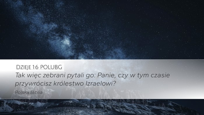 Dzieje 1:6 POLUBG Bible Verse Image