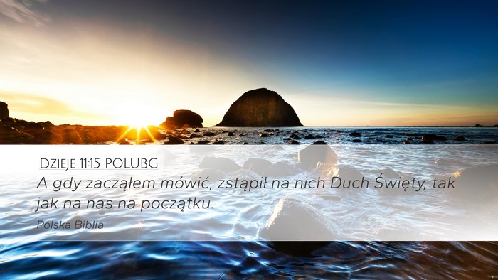 Dzieje 11:15 POLUBG Bible Verse Image