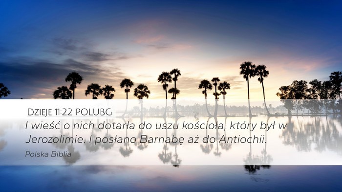 Dzieje 11:22 POLUBG Bible Verse Image
