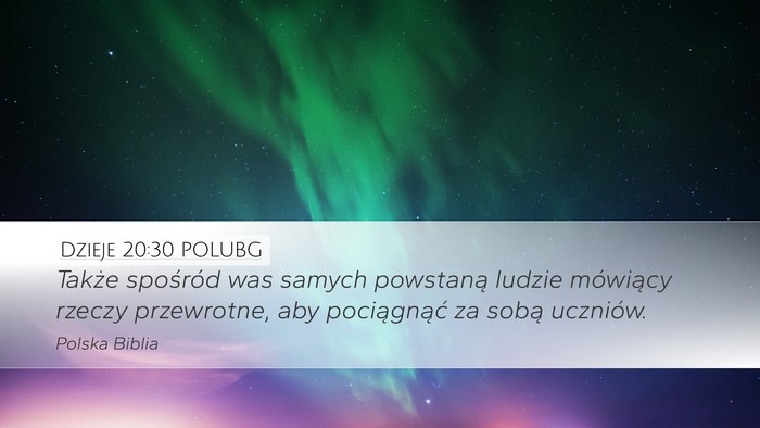 Dzieje 20:30 POLUBG Bible Verse Image