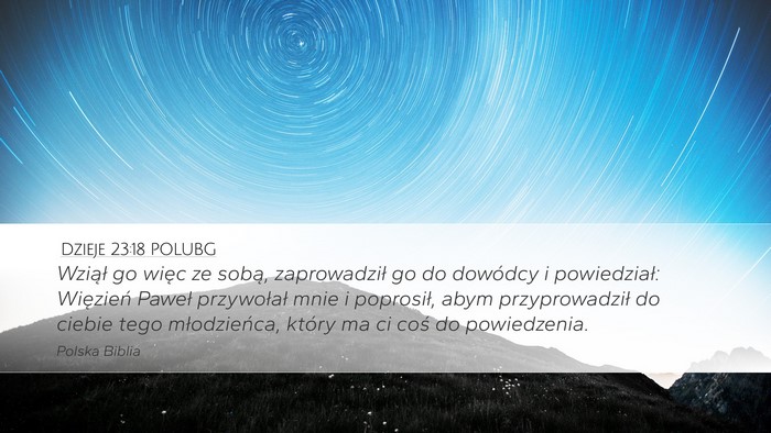 Dzieje 23:18 POLUBG Bible Verse Image