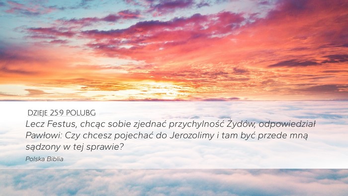 Dzieje 25:9 POLUBG Bible Verse Image