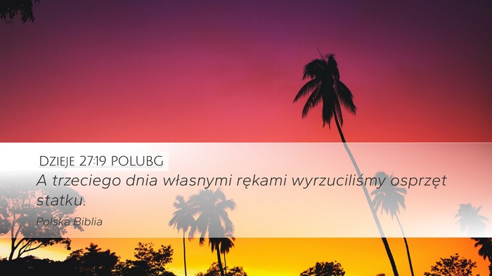 Dzieje 27:19 POLUBG Bible Verse Image