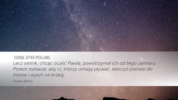 Dzieje 27:43 POLUBG Bible Verse Image