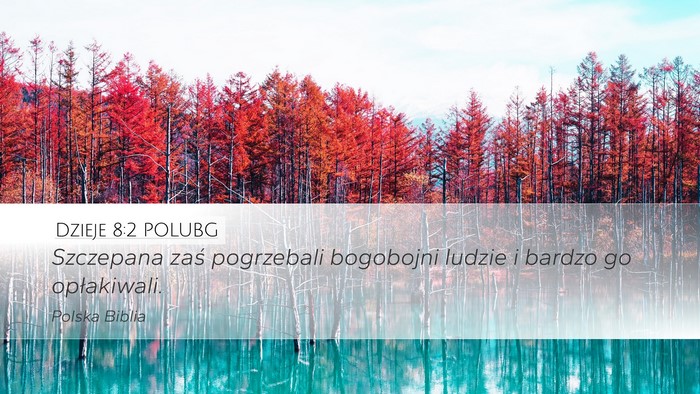 Dzieje 8:2 POLUBG Bible Verse Image