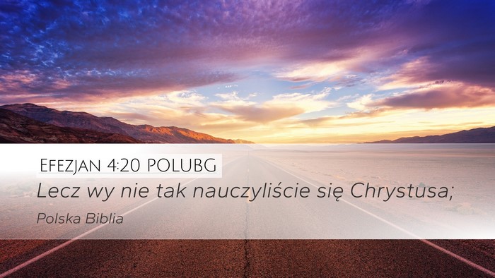 Efezjan 4:20 POLUBG Bible Verse Image