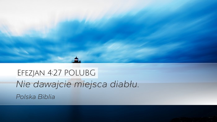 Efezjan 4:27 POLUBG Bible Verse Image