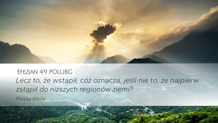 Efezjan 4:9 POLUBG Bible Verse Image