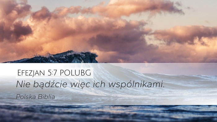 Efezjan 5:7 POLUBG Bible Verse Image