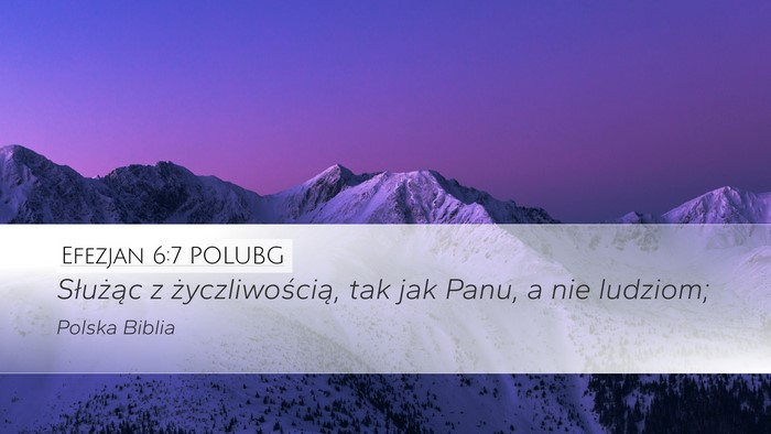 Efezjan 6:7 POLUBG Desktop Wallpaper - Służąc z życzliwością, tak jak Panu, a nie - Desktop Bible Verse Wallpaper