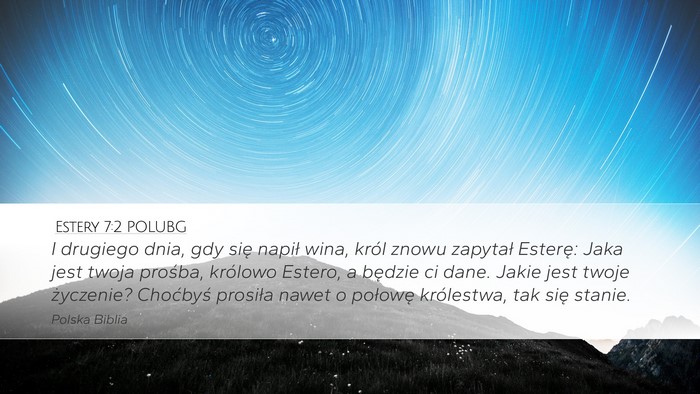 Estery 7:2 POLUBG Bible Verse Image