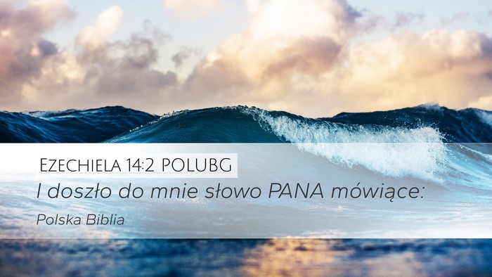 Ezechiela 14:2 POLUBG Bible Verse Image