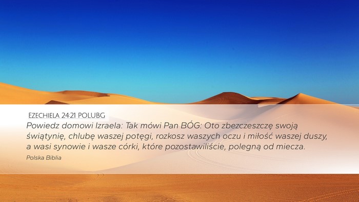 Ezechiela 24:21 POLUBG Bible Verse Image